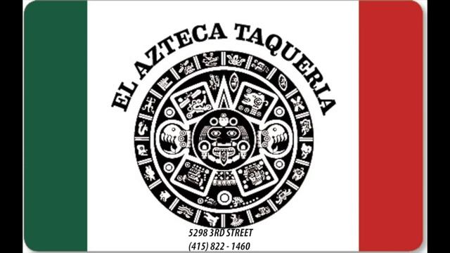 EL AZTECA TAQUERIA SAN FRANCISCO CA 94124 (415) 822-1460 смотреть онлайн