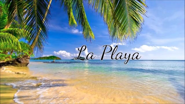 La Playa - Guitar смотреть онлайн