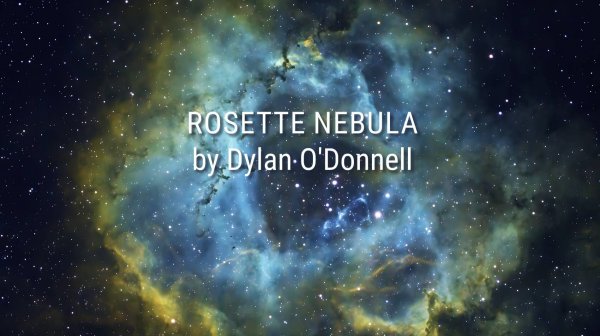 Rosette Nebula by Dylan O'Donnell