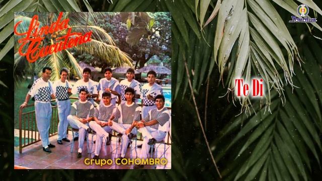 Te Di - Grupo Cohombro - Remasterizado | Salsa & Merengue