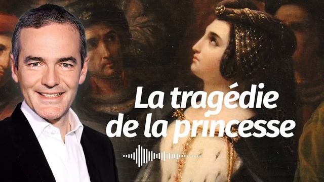 Au cœur de l'histoire: La tragédie de la princesse Valentine Visconti (Franck Ferrand) смотреть онлайн
