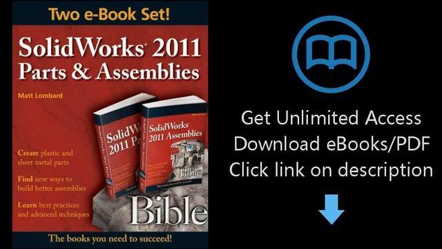 SolidWorks 2011 Parts and Assemblies Bible, Two-Volume Set смотреть онлайн