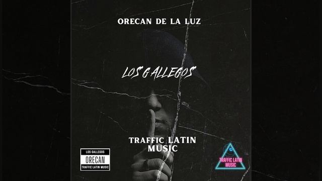 LOS GALLEGOS (feat. ORECAN EL DE LA LUZ)