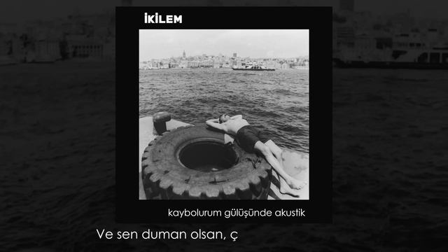 İkilem - Kaybolurum Gülüşünde (Akustik) - Lyric Video смотреть онлайн