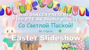 Free Pte Av Studio Pro project - Easter Slideshow ID 18042025