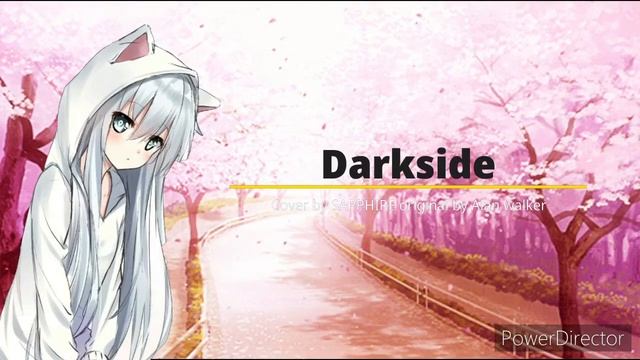 Alan Walker/Cover by SAPPHIRE - Darkside Nightcore смотреть онлайн