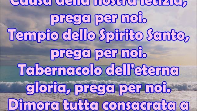 Recita le Litanie Lauretane e Che la Madonna Ti Protegga Ogni Giorno con il Suo Infinito Amore смотреть онлайн