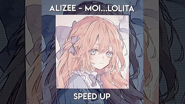 alizee - moi...lolita speed up смотреть онлайн