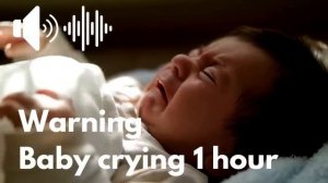 Baby crying sound 1 hour