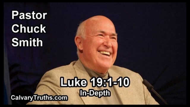 Luke 19:1-10 - In Depth - Pastor Chuck Smith - Bible Studies