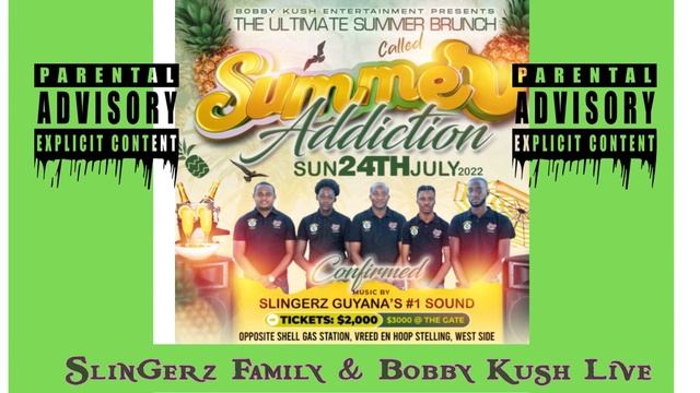 Slingerz Family & Bobby Kush Live @ Summer Addiction  #Dancehall #party