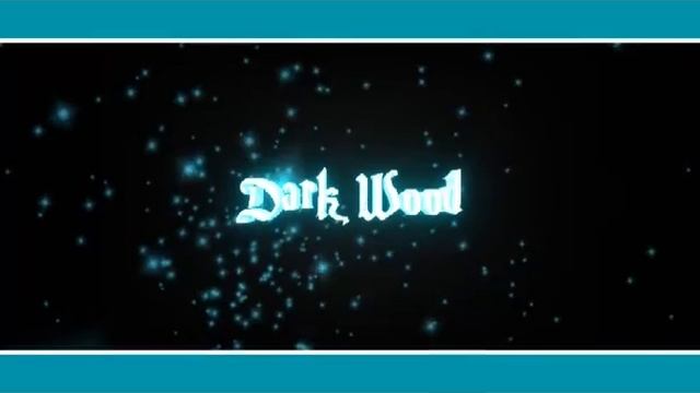 Все мои интро/Dark Wood смотреть онлайн