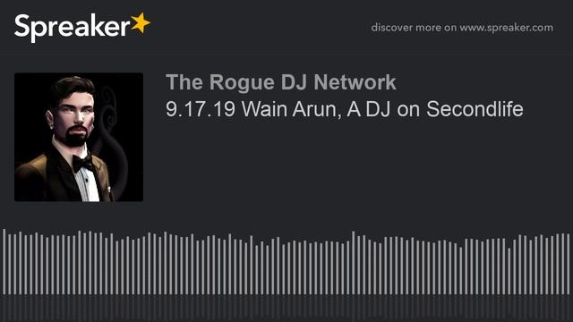 9.17.19 Wain Arun, A DJ on Secondlife смотреть онлайн