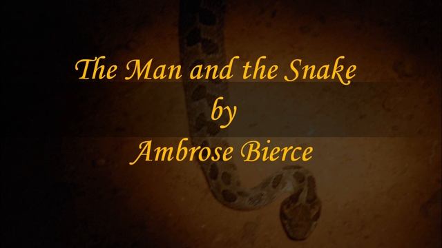 "The Man and the Snake" by Ambrose Bierce смотреть онлайн