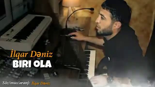 Ilqar Deniz - Biri Ola