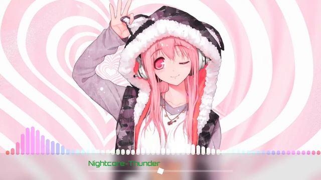 Nightcore-Thunder (Gabry Ponte,LUM!X,Prezioso)