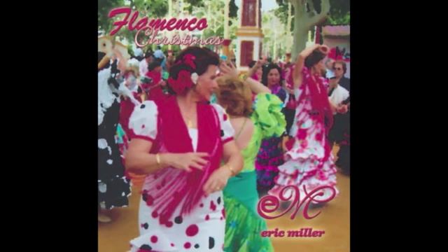 Eric Miller- Villancicos de Gloria смотреть онлайн