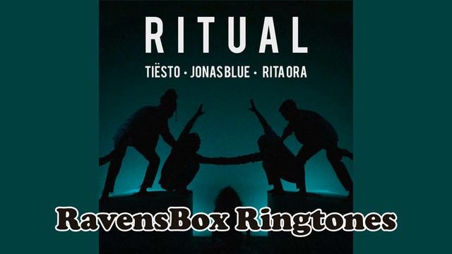 Tiësto, Jonas Blue & Rita Ora - Ritual - ringtone by RavensBox смотреть онлайн