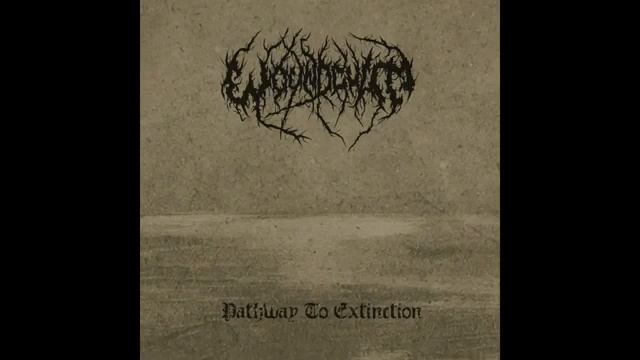 Woundcult - Pathway to Extinction - [EP] смотреть онлайн