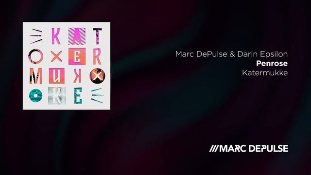 Marc DePulse & Darin Epsilon - "Penrose" (Original Mix) смотреть онлайн