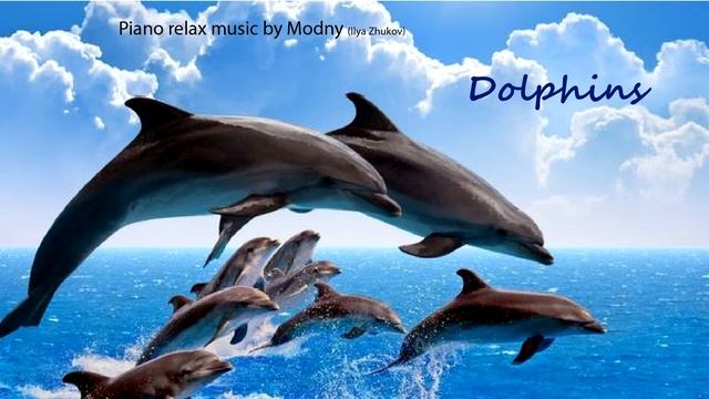Dolphins - piano relax music смотреть онлайн