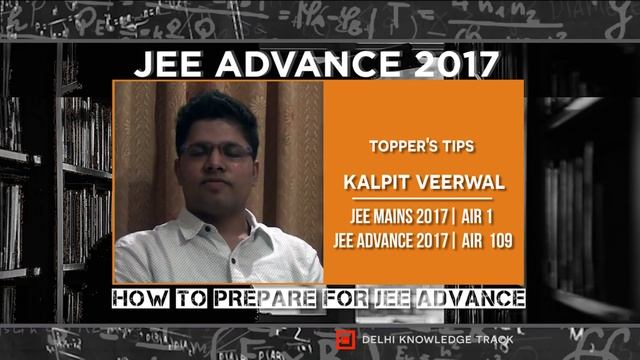 Hindi | How to crack JEE Mains and Advance | By 2017 JEE Mains Topper (AIR-1) Kalpit Veerwal смотреть онлайн