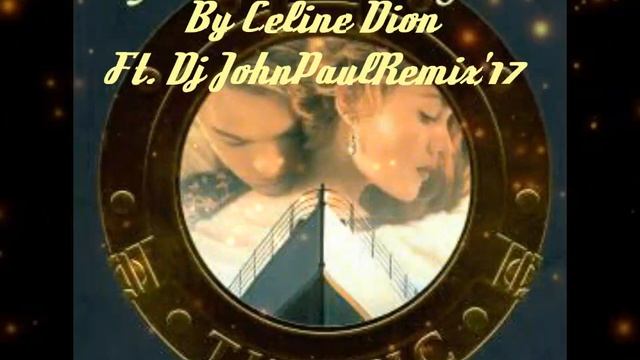 My Heart Will Go On
By: Celine Dion Ft. Dj JohnPaulRemix'17 PUB Remix смотреть онлайн