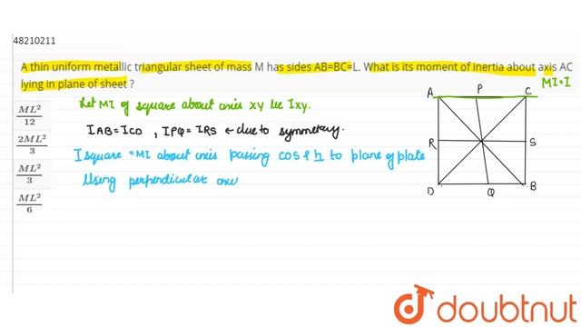 A thin uniform metallic triangular sheet of mass M has sides AB=BC=L. What is its moment of inertia смотреть онлайн