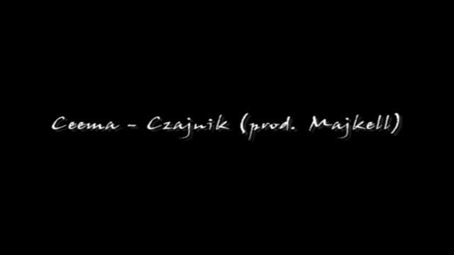 Ceema - Czajnik (prod. Majkell) смотреть онлайн