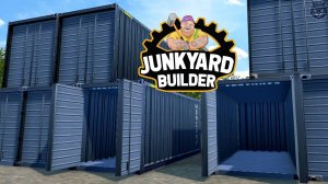 Что в контейнерах? - Junkyard Builder | Серия 3 Прохождение