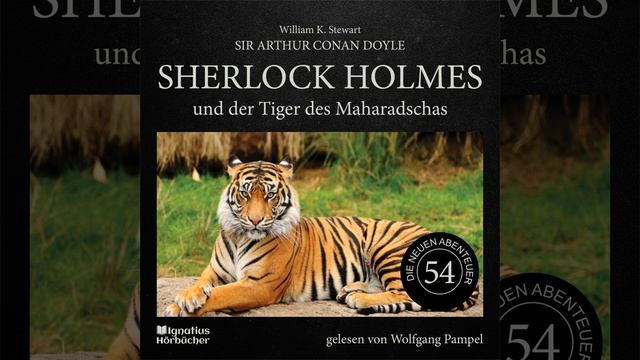 Kapitel 13 - Sherlock Holmes und der Tiger des Maharadschas (Die neuen Abenteuer, Folge 54) смотреть онлайн