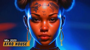 Afro House Mix 2025
