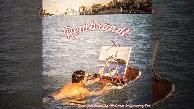 Rembrandt (feat. Mansdem & Mourning Run) смотреть онлайн