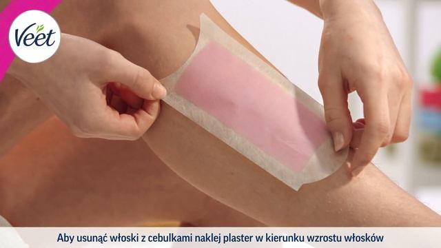 Jak używać plastrów do depilacji Veet PROFESSIONAL