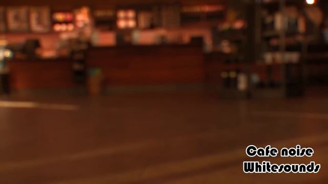[White noise #1] relaxing cafe noise - 1 hour daily noise смотреть онлайн