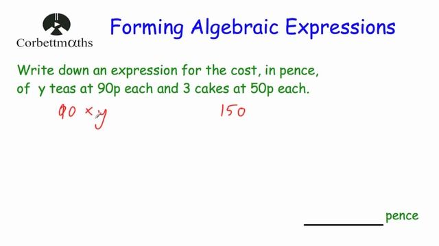 Forming Algebraic Expressions - Corbettmaths смотреть онлайн