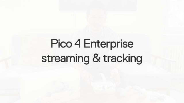 Pico 4 Enterprise - Unpacking, test and review by HEGIAS смотреть онлайн