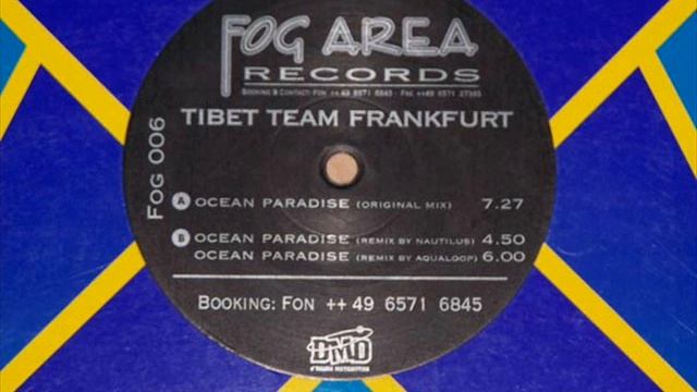 Tibet Team Frankfurt - Ocean Paradise - B1 - (Nautilus Remix) смотреть онлайн