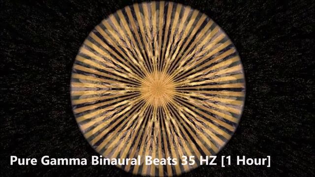 Pure Gamma Binaural Beats 35 hz смотреть онлайн