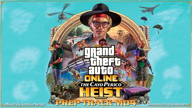 GTA Online: Cayo Perico Heist Original Score — Prep Track M04 [Scoping Out Theme] смотреть онлайн