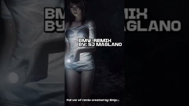 BMW-REMIX BY: SJ MAGLANA смотреть онлайн