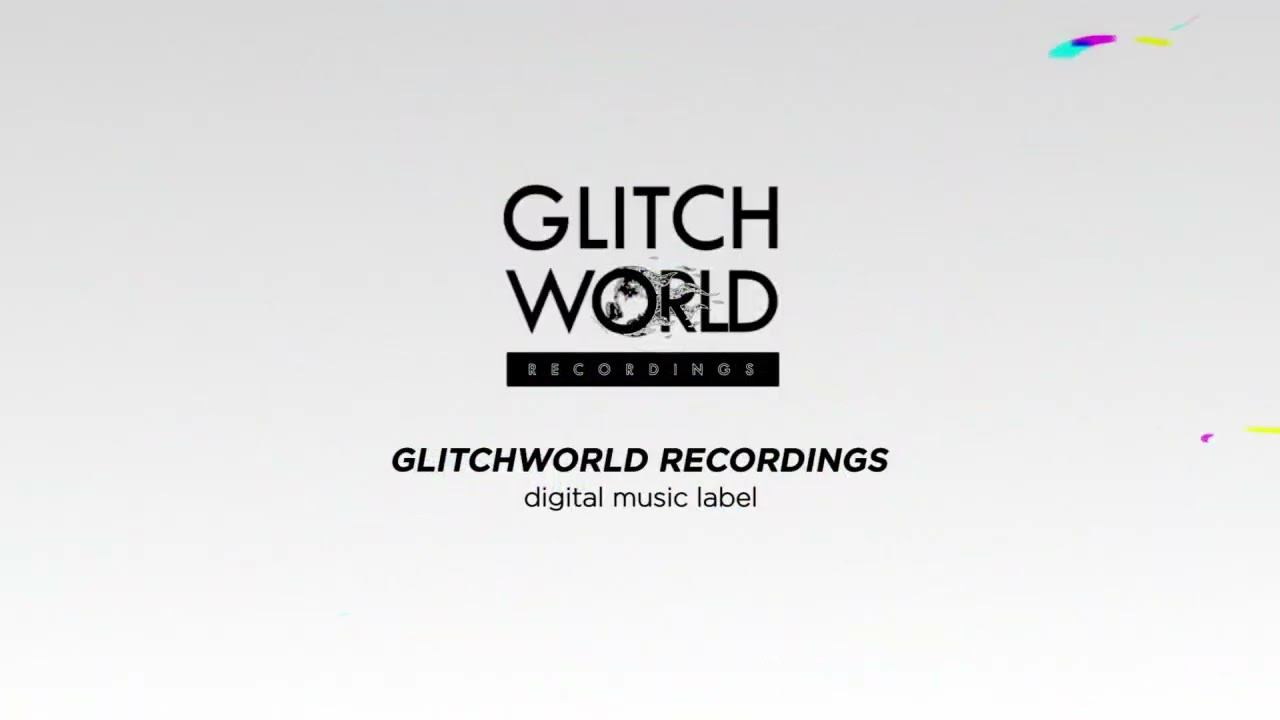 EDM DIGITAL LABEL GLITCHWORLD RECORDINGS /House/Trap/Dubstep/Breaks/Future Bass/Synthwave/Electronic