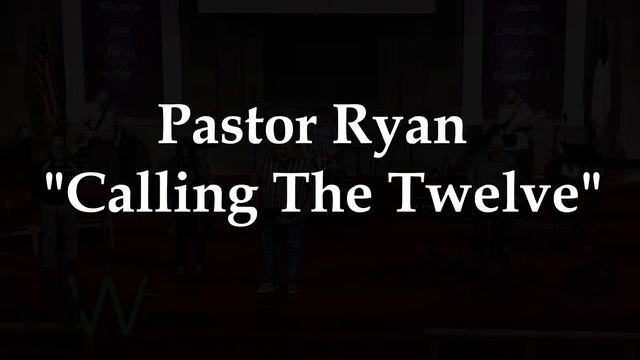 FULL SERVICE  Calling The Twelve  052624