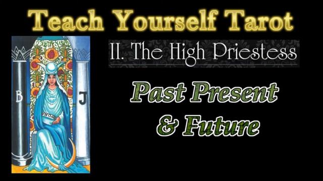 Teach Yourself Tarot | 2 The High Priestess смотреть онлайн