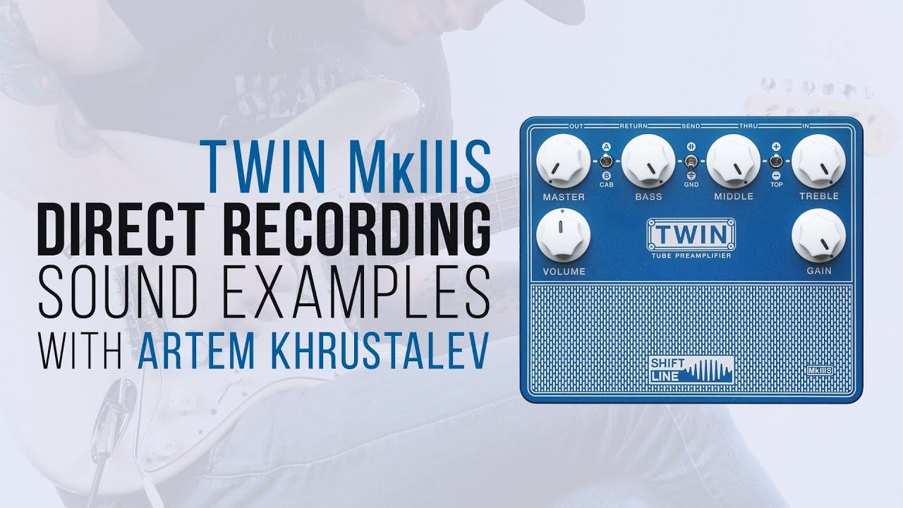 Shift Line TWIN MkIIIS | direct recording sound examples with Artem Khrustalev смотреть онлайн