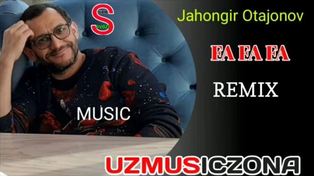 Jahongir Otajonov Fa Fa Fa Fa remix track 1 _ Жахонгир смотреть онлайн