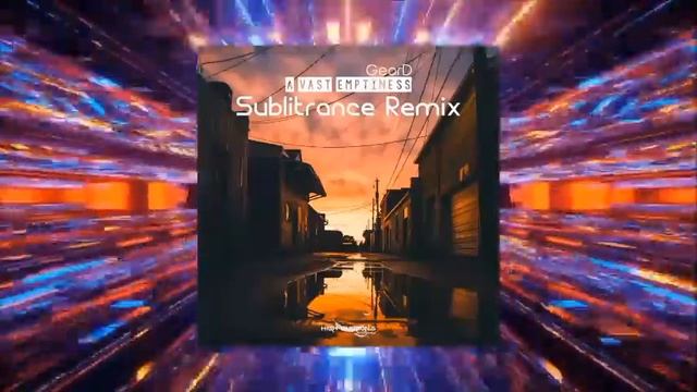 GeorD - A Avast Emptiness(Sublitrance Remix)[High Emotions Recordings] смотреть онлайн