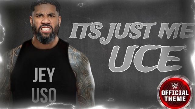 Jey Uso - It's Just Me Uce (Entrance Theme)