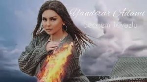 SEBNEM TOVUZLU NECE YANDİRAR ADAMİ