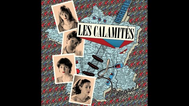 Les Calamités - Toutes Les Nuits